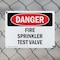 Signmission Fire Sprinkler Test Valve Danger Sign, Plastic, 10in W x 7in L, 2PK OS-2PACK-DS-P-710-L-2384 - alternate 3